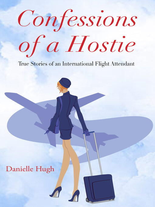 Title details for Confessions of a Hostie by Danielle Hugh - Available